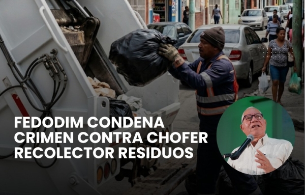 FEDODIM CONDENA CRIMEN CONTRA CHOFER RECOLECTOR RESIDUOS.